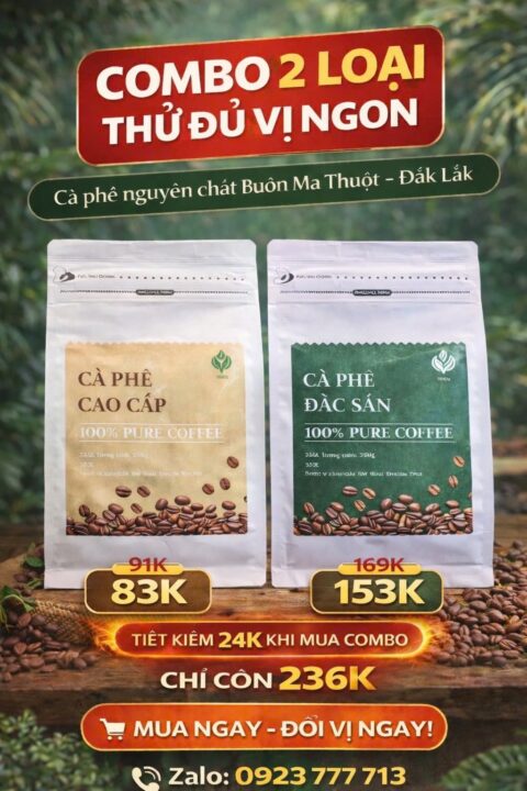 COMBO 2 VỊ CÀ PHÊ ĐẶC SẢN & CÀ PHÊ CAO CẤP