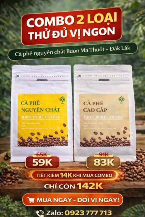 COMBO 2 VỊ CÀ PHÊ CAO CẤP & CÀ PHÊ NGUYÊN CHẤT