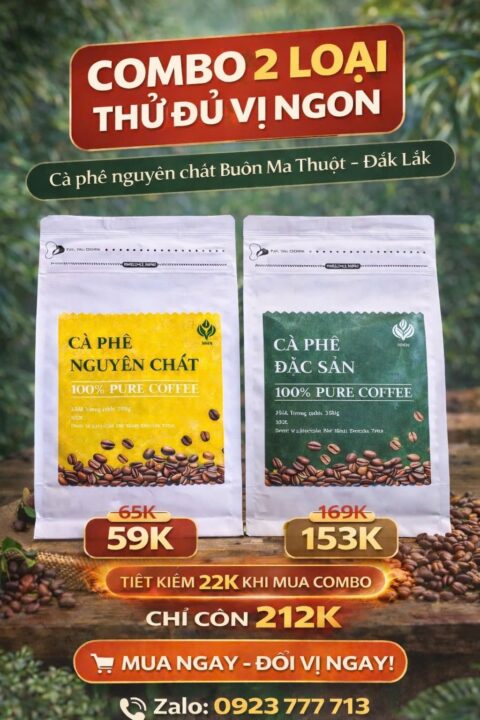 COMBO 2 VỊ CÀ PHÊ ĐẶC SẢN & CÀ PHÊ NGUYÊN CHẤT